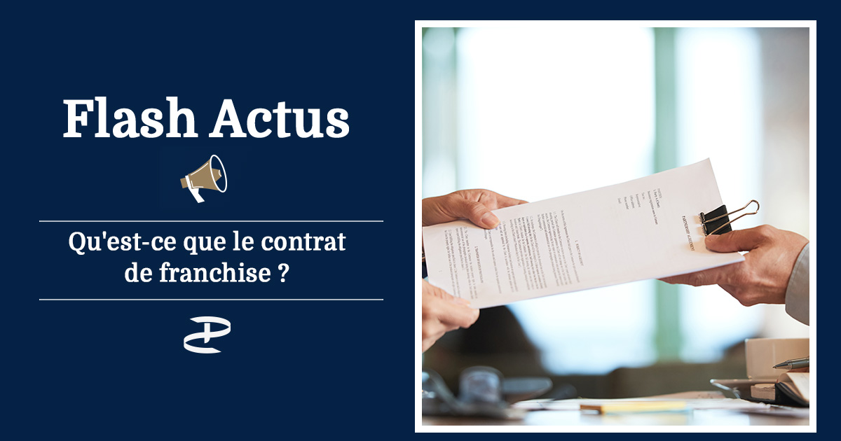 Qu'est-ce que le contrat de franchise ?